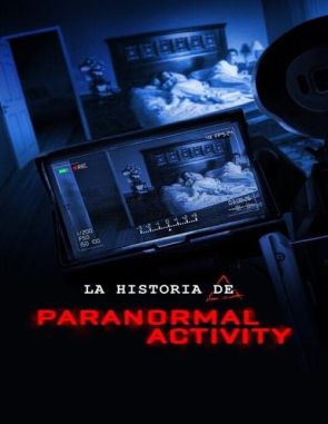 Dimensión desconocida: La historia de Paranormal Activity (2021) (Películas)