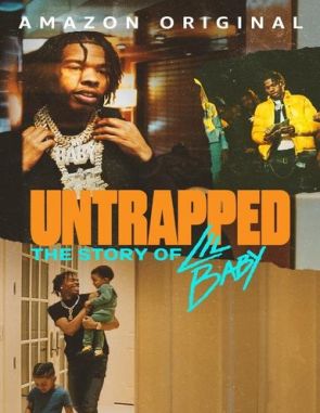 Untrapped: The Story of Lil Baby (2022) (Películas)