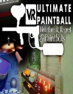 VR Ultimate Paintball: Heartbreak, Regret and Paintbots (PC)