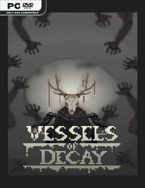 Vessels of Decay (PC)