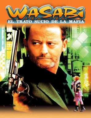 Wasabi: El trato sucio de la mafia (2001) (Películas)