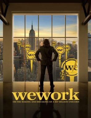WeWork: El auge y caída del unicornio de 47 mil millones (2021) (Películas)