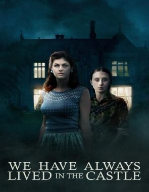 We_Have_Always_Lived_in_the_Castle Siempre vivimos en el castillo (2018) (Películas)