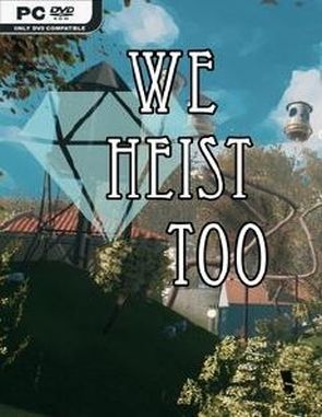 We Heist Too (PC)