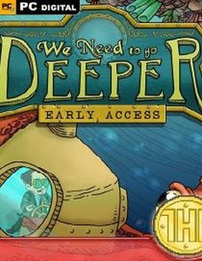 We Need to Go Deeper (PC)