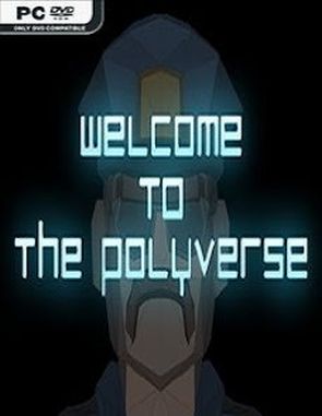Welcome_To_The_Polyverse Welcome to the Polyverse (PC)