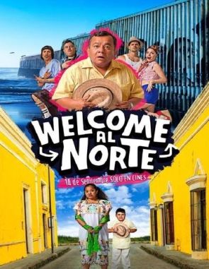 Welcome al Norte (2023) (Películas)