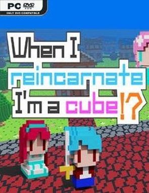 When I Reincarnate I'm a Cube (PC)