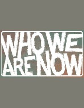 Who We Are Now (PC)