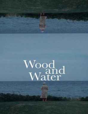 Madera y agua (2021) (Películas)