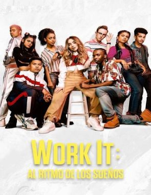 Work It: Al ritmo de los sueños (2020) (Películas)