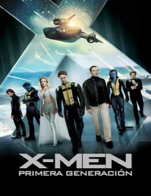 X Men: Primera generación (2011) (Películas)