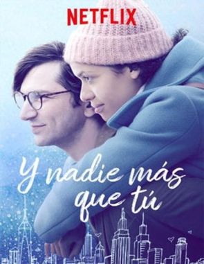Y nadie más que tú (2011) (Películas)