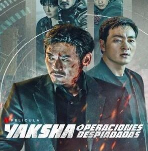 Yaksha: Operaciones despiadadas (2022) (Películas)