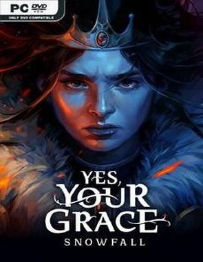 Yes, Your Grace: Snowfall (PC)