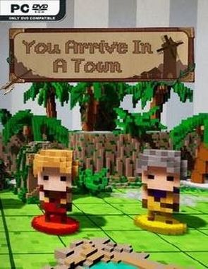 You Arrive in a Town (PC)
