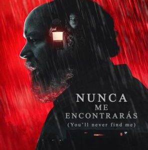 Nunca me encontrarás (2023) (Películas)