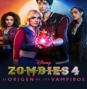 Z O M B I E S 4: El origen de los vampiros (2025) (Películas)