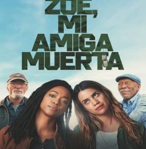 Zoe, mi amiga muerta (2023) (Películas)
