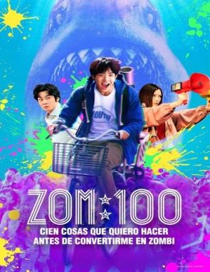 Zom 100: Cien cosas que quiero hacer antes de convertirme en zombi (2023) (Películas)
