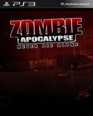Zombie Apocalypse Never Die Alone (PS3)