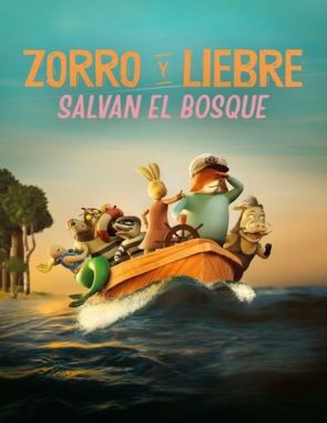 El zorro y el liebre salvan el bosque (2024) (Películas)