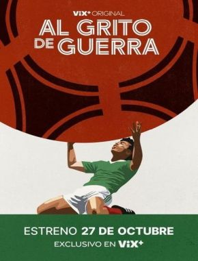 Al_grito_de_guerra Al grito de guerra (2022) (Serie)