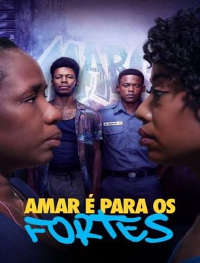 Amar es para los fuertes (2023) (Serie)