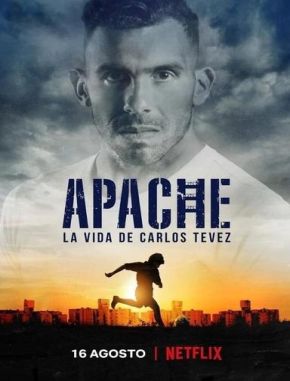 Apache: La vida de Carlos Tevez (2019) (Serie)