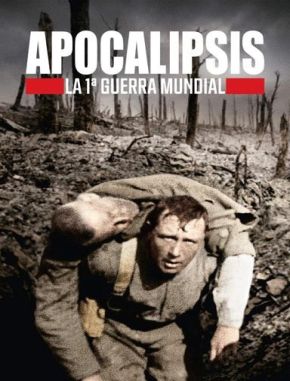 Apocalipsis: La primera guerra mundial (2014) (Serie)