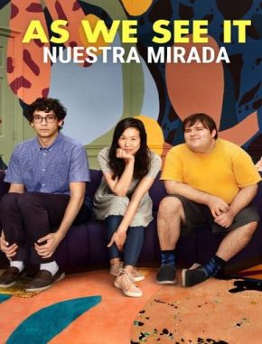 As_We_See_It_Nuestra_Mirada As We See It: Nuestra mirada (2022) (Serie)