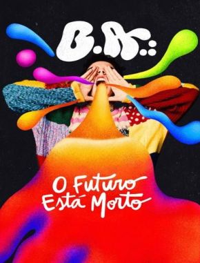 B.A._O_Futuro_Esta_Morto B.A.: El futuro está muerto (2024) (Serie)