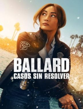 Ballard_Casos_sin_resolver Ballard: Casos sin resolver (2024) (Serie)