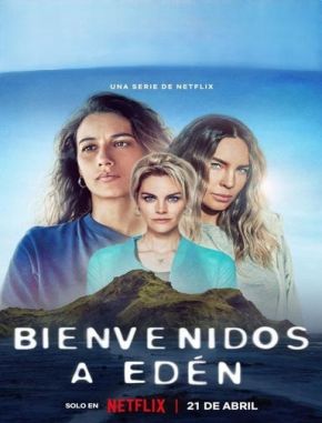 Bienvenidos a Edén (2022) (Serie)