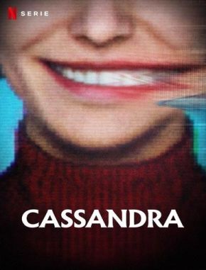 Cassandra Cassandra (2025) (Serie)