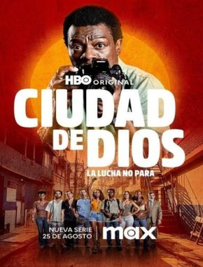 Ciudad de Dios: La lucha no para (2024) (Serie)