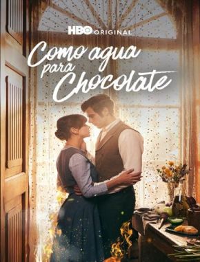 Como agua para chocolate (2024) (Serie)