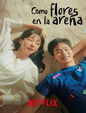 Como flores en la arena (2023) (Serie)