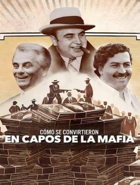 Cómo se convirtieron en capos de la mafia (2021) (Serie)