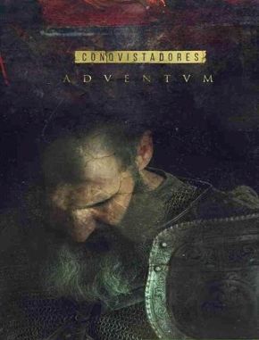 Conquistadores_Adventvm Conquistadores: Adventum (2017) (Serie)