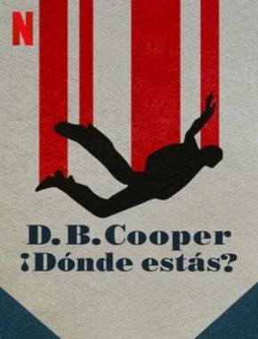 D.B. Cooper: ¿Dónde estás? (2022) (Serie)