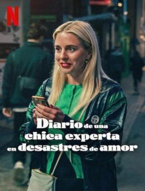 Diario de una chica experta en desastres de amor (2024) (Serie)