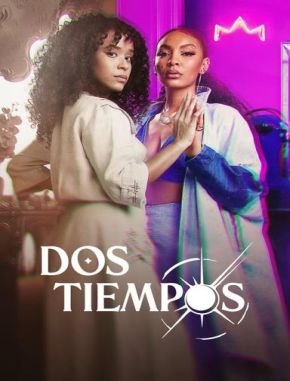 Dos tiempos (2024) (Serie)