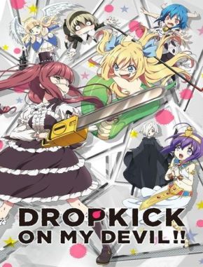Dropkick on My Devil! (2018) (Serie)
