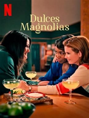 Dulces magnolias (2020) (Serie)