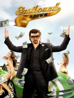 Eastbound & Down (2009) (Serie)