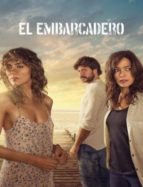 El embarcadero (2019) (Serie)