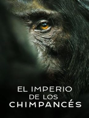 El_imperio_de_los_chimpances El imperio de los chimpancés (2024) (Serie)