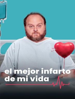 El_mejor_infarto_de_mi_vida El mejor infarto de mi vida (2024) (Serie)