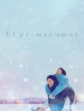 El primer amor (2024) (Serie)
